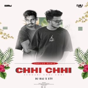 CHI CHI SUNDARI (UNPLUG) DJ RAJ X DJ STY.mp3