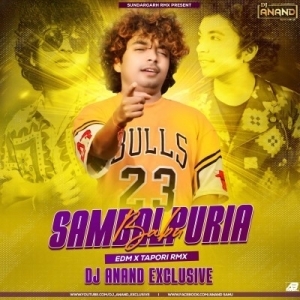 Sambalpuria Babu (Edm X Tapori Rmx) Dj Anand Exclusive.mp3