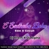 E Sadhaba Bohu (Edm X Circuit Mix) Dj Prem X Dj Alpha Professional