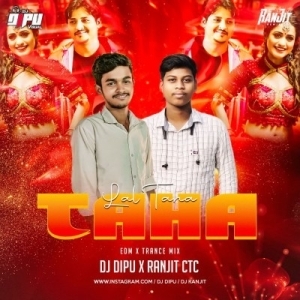 Lal Taha Taha (Trance Mix) Dj Ranjit Ctc X Dj Dipu.mp3