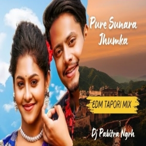 Pure Sunara Jhumka (Edm Tapori Mix) Dj Pabitra Nayagarah.mp3