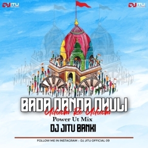 Bada Danda Dhuli Uduchi (Power Ut Mix) Dj Jitu Banki.mp3