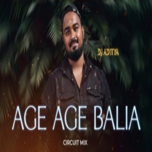 AGE AGE BALIA (CIRCUIT MIX) DJ ADITYA.mp3