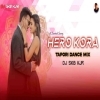 HERO KORA (TAPORI DANCE MIX) DJ SKB KJR