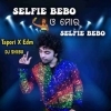 SELFIE BEBO (TAPORI EDM MIX) DJ SHIBU