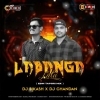 A LABANGA LATA (EDM TAPORI MIX) DJ CHANDAN X DJ BIKASH