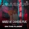 Nabu Ki Sambalpur (Smashup) Dj Dev