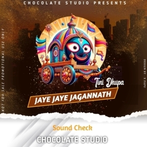 JAYA JAYA JAGANNATH TINI DHUPA (SOUND CHECK) CHOCOLATE STUDIO.mp3