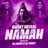 BHAKT VATSAL NAMAH (SOUTH UT MIX) DJ ASISH X DJ VICKY