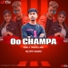 Oo Champa Rap Song (Edm X Trance Mix) Dj Jitu Banki