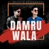 DAMRU WALA LA (TAPORI EDM MIX) DJ ROCKY X DJ CHANDAN