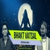 BHAKT VATSAL NAMAH (KEDAR MIX) DJ SATYAJIT X DJ ADITYA