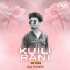 KUILI RANI (EDM TRANCE) DJ K NAX REMIX