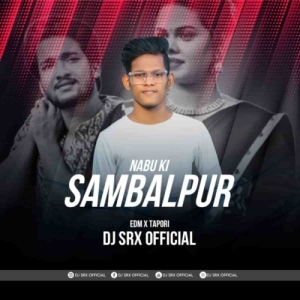 Nabu Ki Sambalpuru (Edm X Tapori) Dj Srx Official.mp3