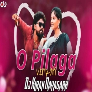 O Pilaga Venkati (Trance x Circuit Mix) Dj Kiran Nayagarh.mp3