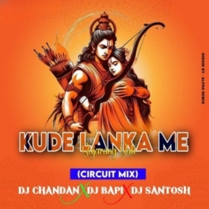 KUDE LANKA ME BAJRANGBALI (CIRCUIT MIX) DJ CHANDAN X DJ BAPI X DJ SANTOSH.mp3