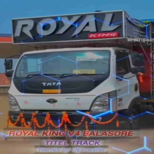 ROYAL KING V4 BALASORE TITEL TRACK DJ LUCIFER REMIX.mp3