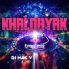 KHALNAYAK (TRAP MIX) DJ JB PROFESSIONAL X DJ MAK V