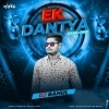 EK DANTAYA (FEEL THE BASS) DJ RAHUL