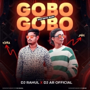 GOBO GOBO (EDM X TOPARI) DJ RAHUL X DJ AR.mp3