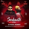 Soulmate (Remix) DJ Fazeel Mumbai