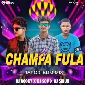 A Champa Fula Sundri Nani (Edm Tapori Mix) Dj Rocky X Dj Sov X Dj Sibun.mp3