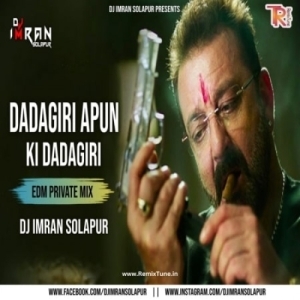 DADAGIRI APUN KI DADAGIRI (EDM PRIVATE MIX) DJ IMRAN SOLAPUR.mp3