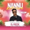 Nannu Kottakuro (Scorpion Trance Mix) Dj Reek