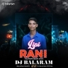 LIPI RANI (EDM TAPORI MIX) DJ BALRAM