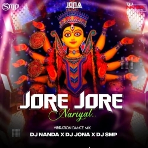 Jore Jore Nariyal (Dance Vibration Mix) Dj Nanda Nd Dj Jona Nd Dj Smp.mp3