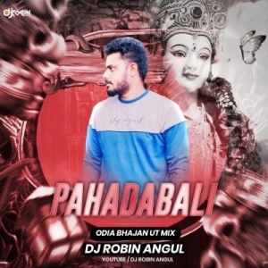 Pahadabali (Odia Bhajan Ut Mix) Dj Robin Angul.mp3