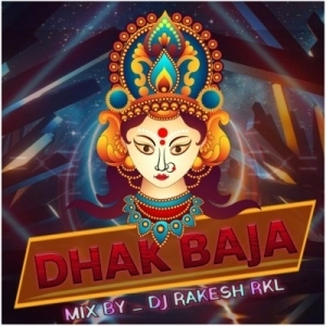 DHAK BAJA (BHAKTI MIX) DJ RAKESH RKL.mp3