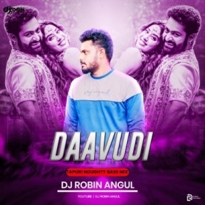 Daavudi (Tapori Naughty Bass Mix) Dj Robin Angul.mp3