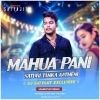 Mahua Pani Saturi Tanka (SBP Remix) DJ SATYAJIT