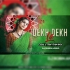 Dekh Dekh Le (Odia Ut Rhythm Mix) Dj Robin Angul