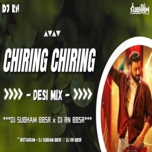 Chiring Chiring (Desi Mix) Dj Subham Bbsr X Dj Rn Bbsr.mp3