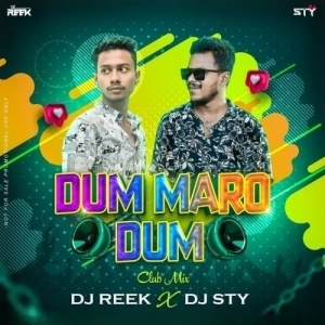 Dum Maro Dum (Club Mix) Dj Reek X Dj STY.mp3