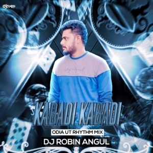 Kabadi Kabadi (Odia Ut Rhythm Mix) Dj Robin Angul.mp3