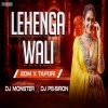 Lehenga Bali (Edm X Tapori) Dj Monster