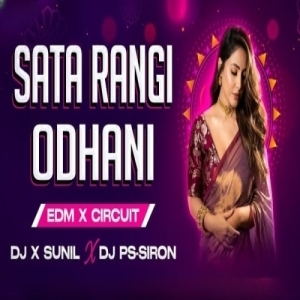 Satarangi Odhani Tora (Edm X Circuit) Dj X Sunil Ft Dj Ps Siron.mp3