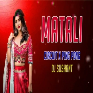 Matali (Odia Circuit X Ping Pong) Dj Sushant.mp3