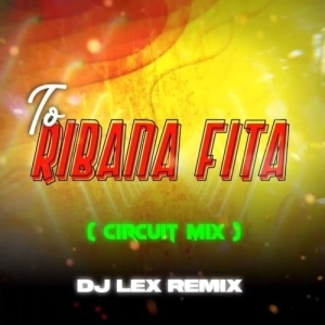 RIBAN FITA (CIRCUIT MIX) DJ LEX.mp3