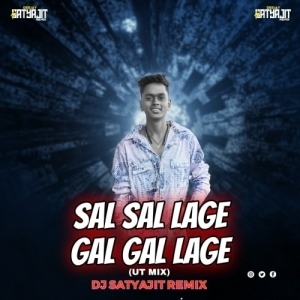 SAL SAL LAGE GAL GAL LAGE (UT MIX) DJ SATYAJIT.mp3