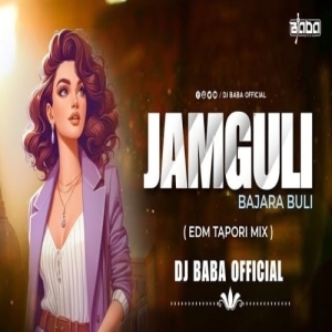 Jamguli Bajara Buli (Sambalpuri Edm X Cg Tapori Remix) Dj Baba Official.mp3