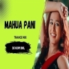 MAHUA PANI (TRANCE MIX) DJ GOPI DKL