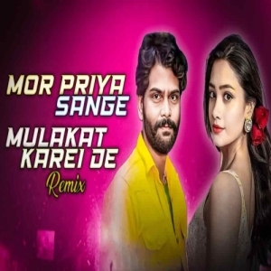 Mor Priya Sange Mulakat Karei De (Sambalpuri Remix) Dj Kiran Nayagarh.mp3