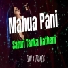 Mahua Pani Saturi Tanka Aatheni (Edm X Trance) Dj Rm Raju X Dj Pkm