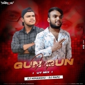 GUN GUN GAYE (ODIA UT MIX) DJ HIMANSHU X DJ PAPU.mp3