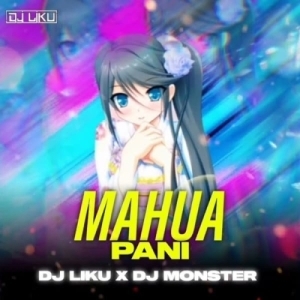 Mahua Pani Saturi Tanka Aatheni (Tribal House) Dj Liku X Monster.mp3