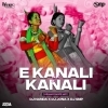 O Kanali U Kanali (Tapori Vibration Mix) Dj Nanda Nd Dj Jona Nd Dj Smp